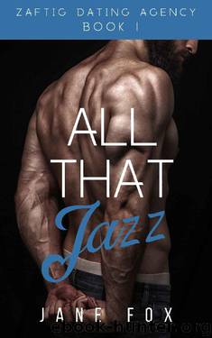 All That Jazz (Zaftig Dating Agency Book 1) by Jane Fox