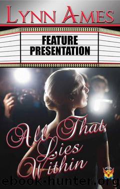 All That Lies Within by Ames Lynn