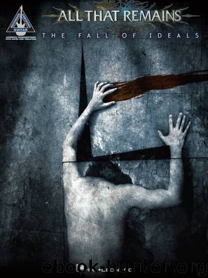 All That Remains--The Fall of Ideals (Songbook) by All That Remains