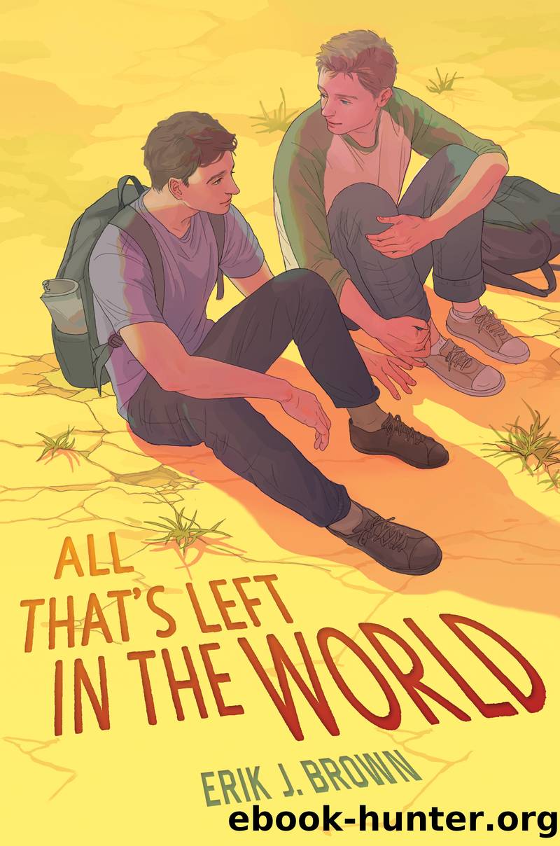 All That's Left in the World by Erik J. Brown