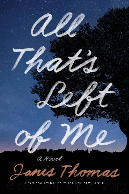All That's Left of Me: A Novel by Janis Thomas