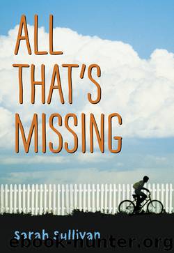 All That's Missing by Sarah Sullivan