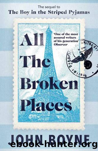 All The Broken Places by John Boyne