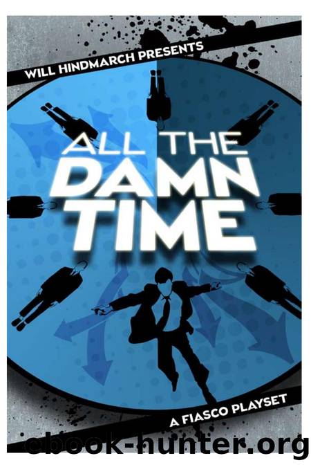 All The Damn Time by Will Hindmarch