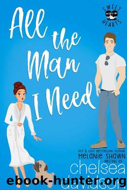 All The Man I Need: A Sweet Small Town Romance (Sweet Hearts of Whisper Lake Book 3) by Chelsea Davidson