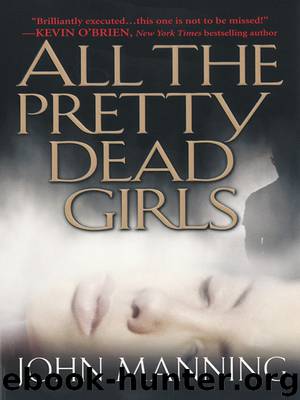 All The Pretty Dead Girls by John Manning