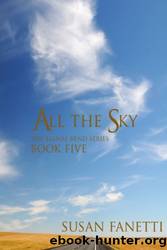 All The Sky (Signal Bend #5) by Susan Fanetti