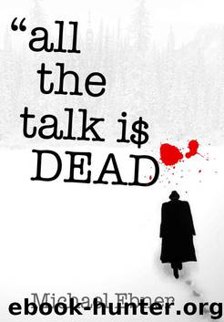 All The Talk Is Dead by Ebner Michael