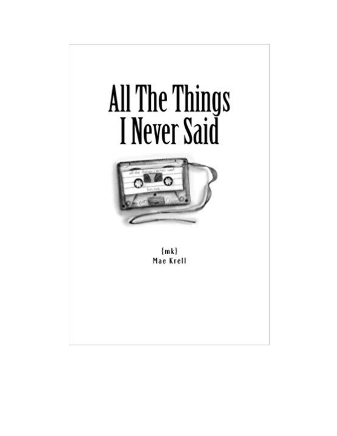 All The Things I Never Said by Mae Krell