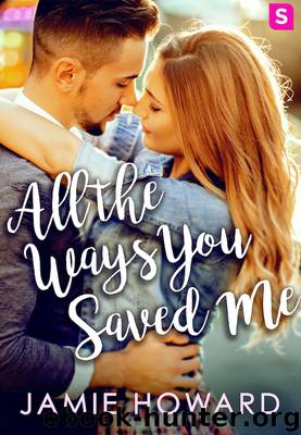 All The Ways You Saved Me by Jamie Howard