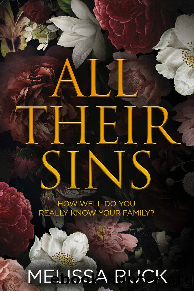 All Their Sins: How well do you really know your family? A Domestic Thriller by Melissa Buck