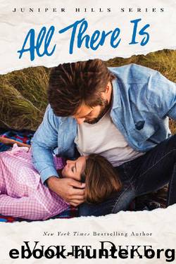 All There Is (Juniper Hills Book 1) by Violet Duke