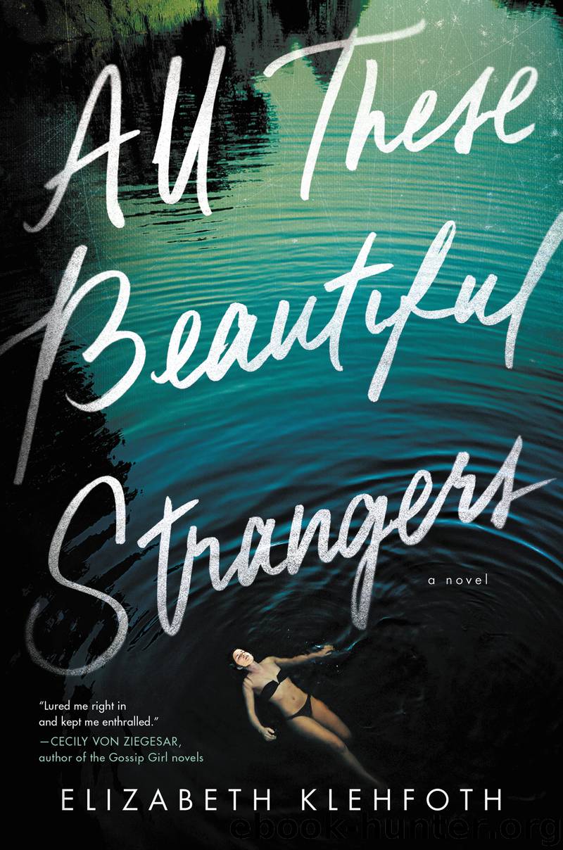 All These Beautiful Strangers by elizabeth klehfoth