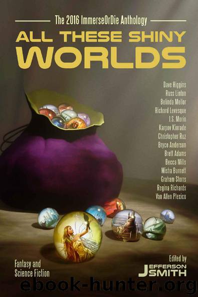 All These Shiny Worlds by Jefferson Smith