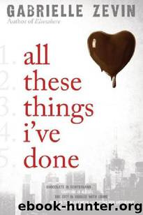 All These Things I've Done by Gabrielle Zevin