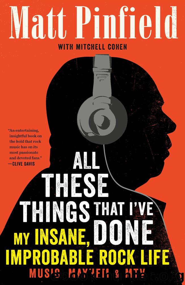 All These Things That I've Done by Matt Pinfield & Mitchell Cohen