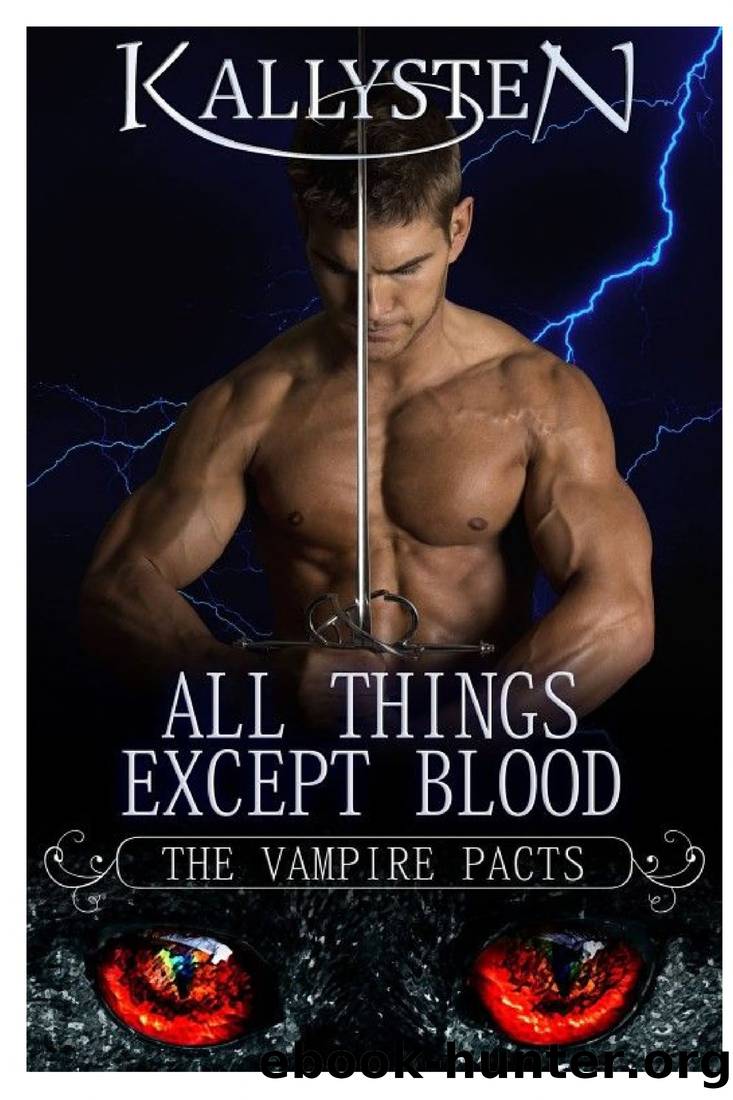 All Things Except Blood by Kallysten