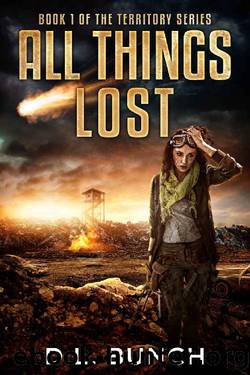 All Things Lost: The Territory Series Book 1 by D.L. Bunch