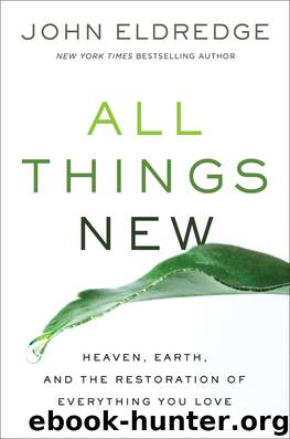 All Things New by John Eldredge