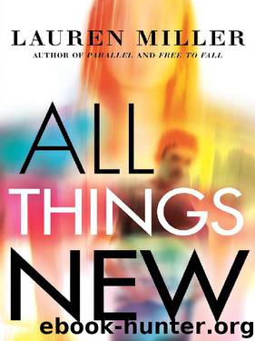 All Things New by Lauren Miller