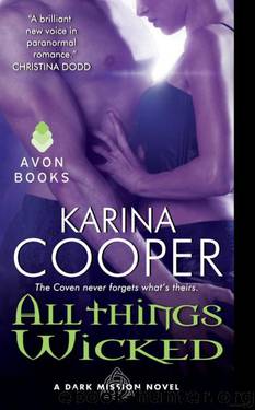 All Things Wicked: A Dark Mission Novel by Karina Cooper
