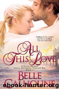 All This Love by Belle Calhoune