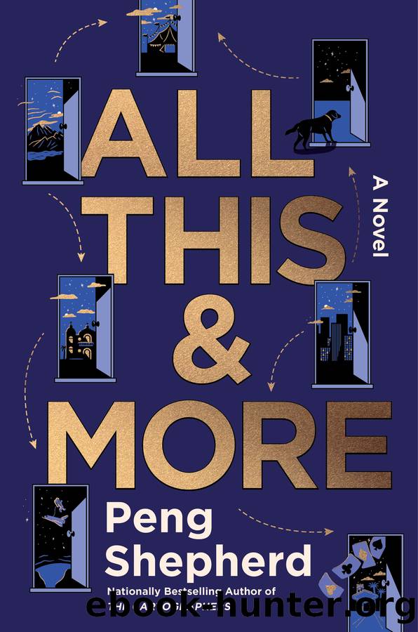 All This and More by Peng Shepherd