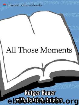 All Those Moments by Hauer Rutger & Quinlan Patrick