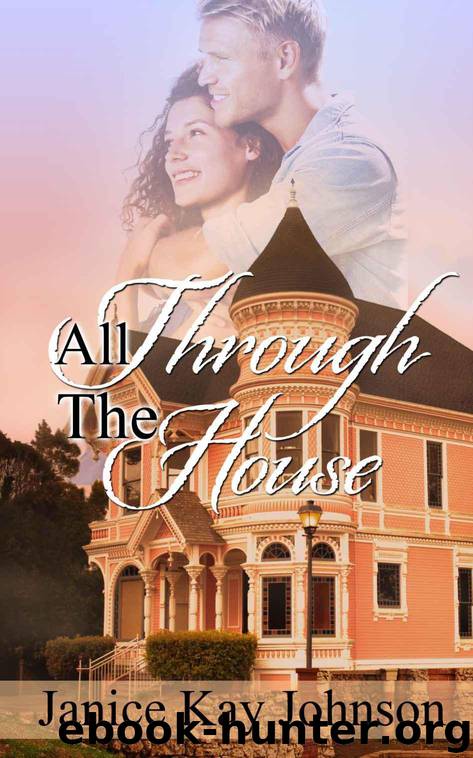All Through The House by Johnson Janice Kay