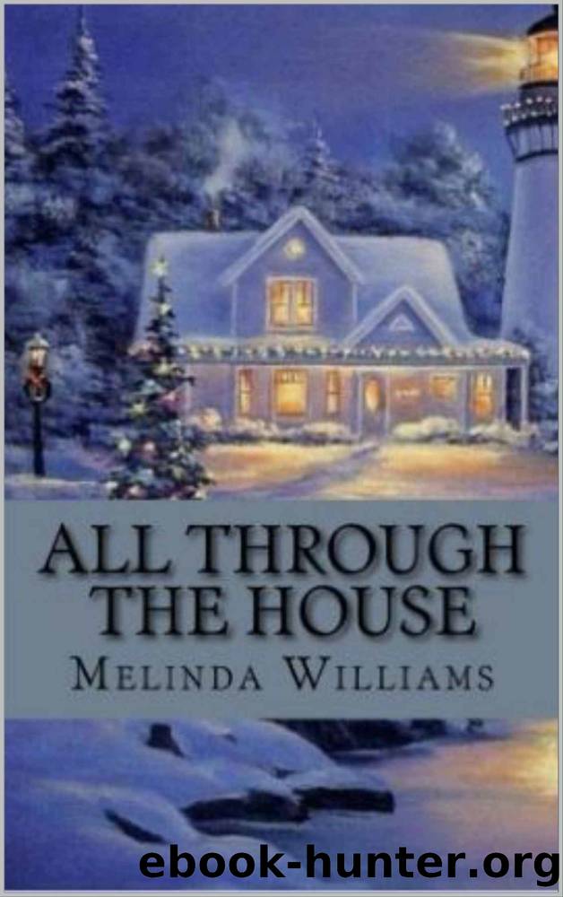 All Through the House by Melinda Williams