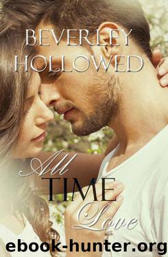 All Time Love by Beverley Hollowed