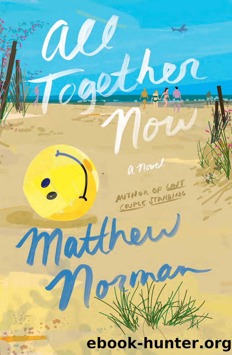 All Together Now by Matthew Norman