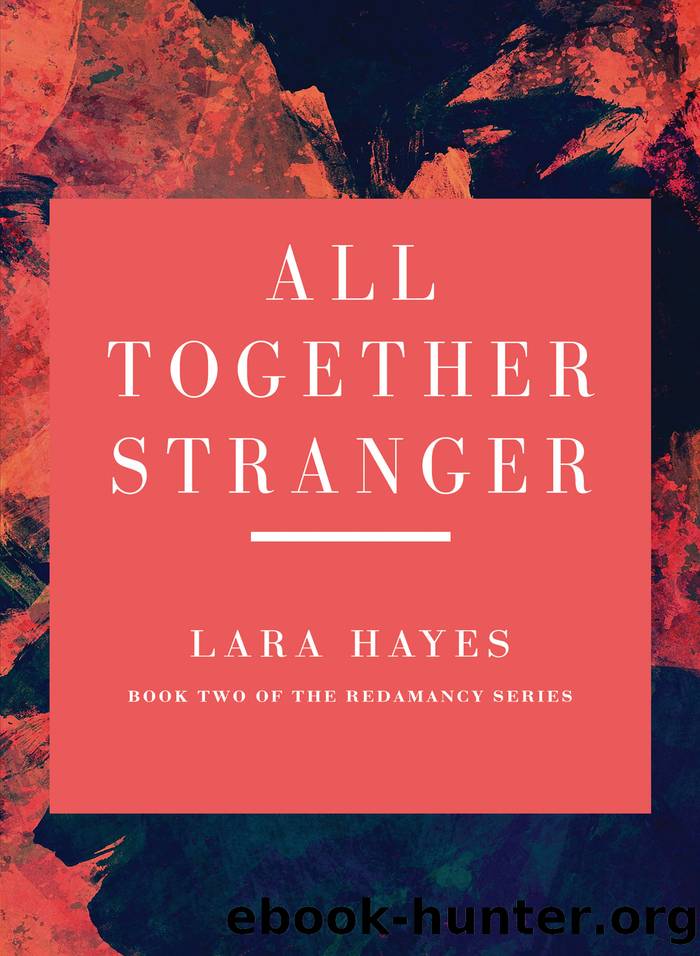 All Together Stranger by Lara Hayes