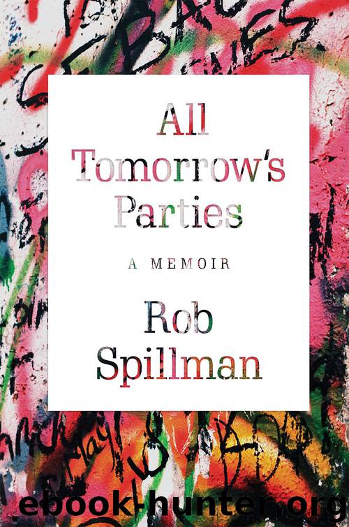 All Tomorrow's Parties by Rob Spillman