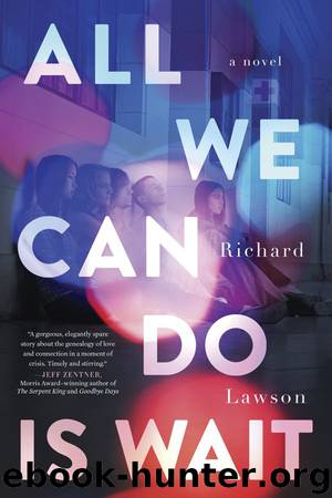 All We Can Do Is Wait by Richard Lawson