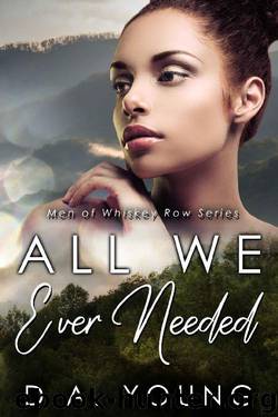 All We Ever Needed by D A Young