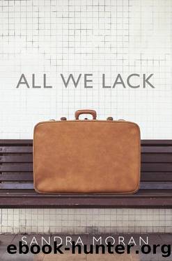 All We Lack by Sandra Moran