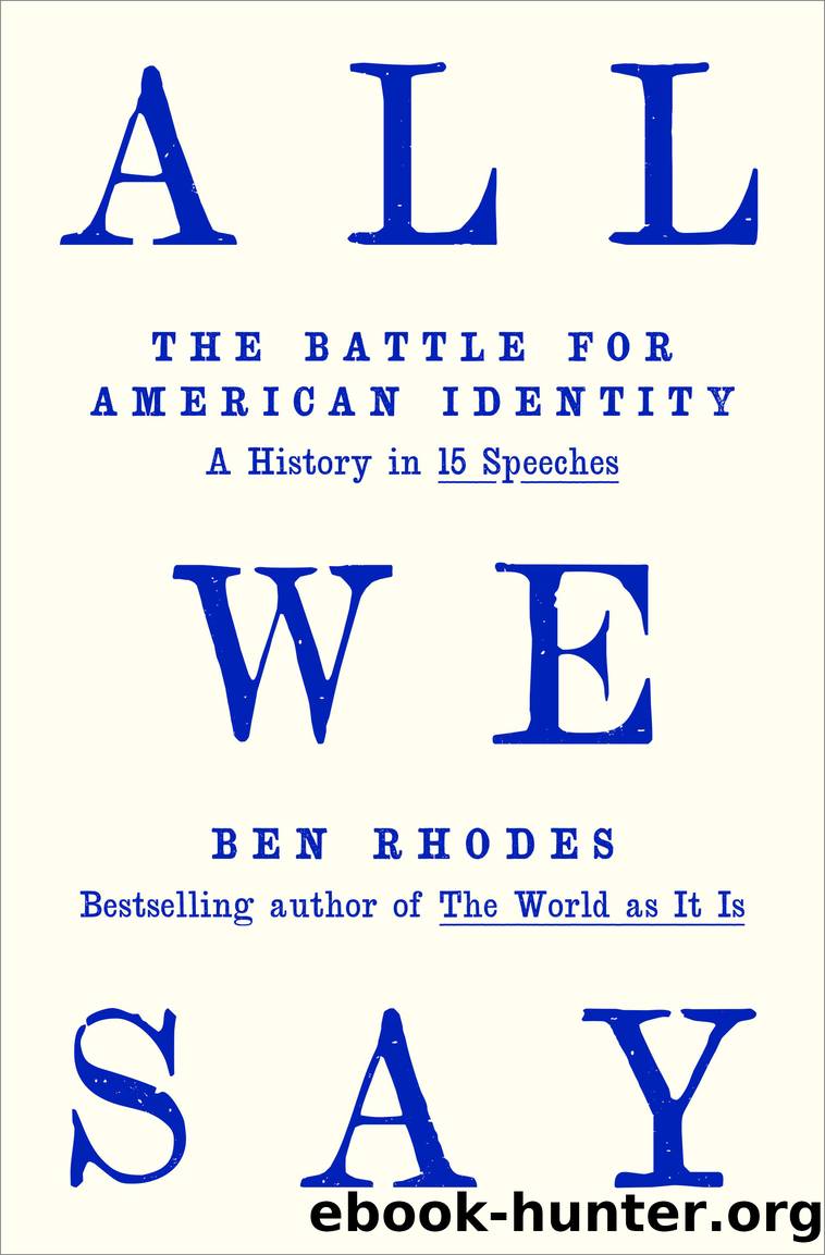 All We Say by Ben Rhodes