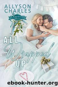 All Wrapped Up by Allyson Charles