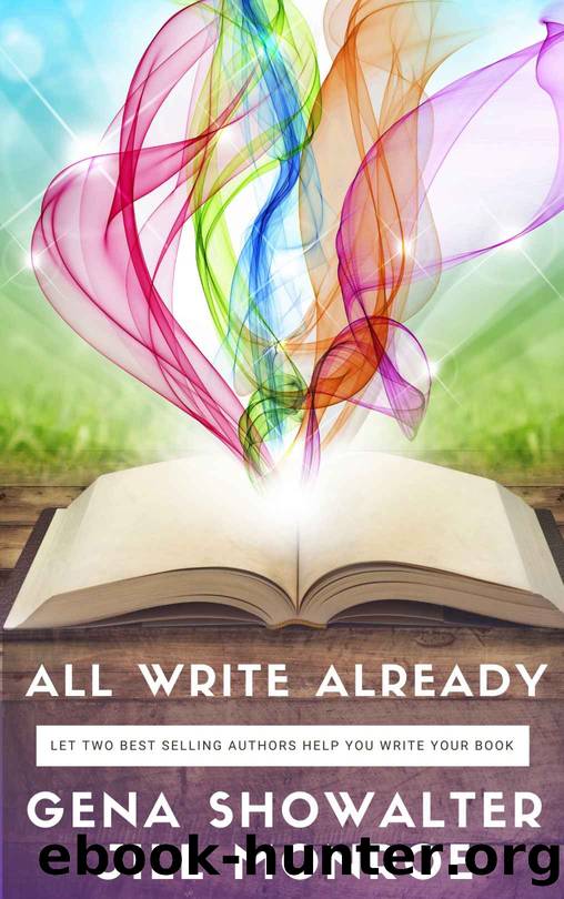 All Write Already: Year Of Your Book by Gena Showalter & Jill Monroe