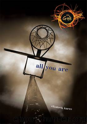 All You Are by Elizabeth Karre