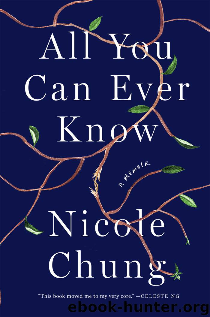 All You Can Ever Know by Nicole Chung