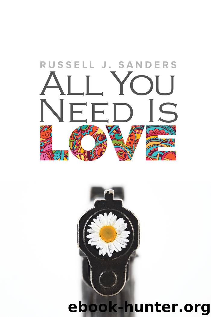 All You Need Is Love by Russell J. Sanders
