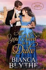 All You Need is a Duke by Bianca Blythe
