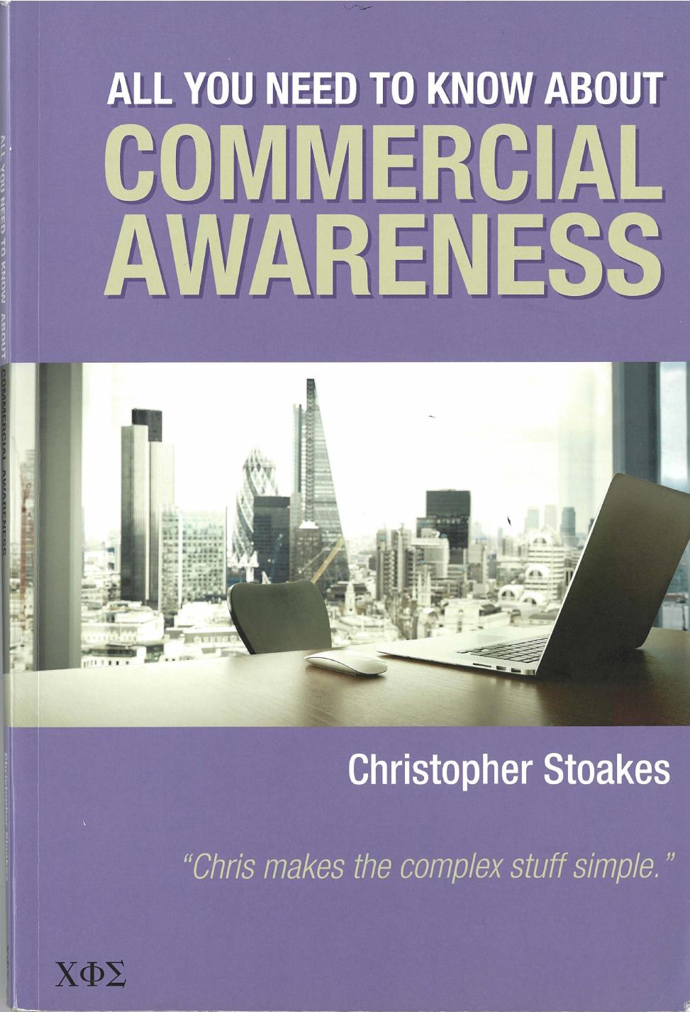 All You Need to Know about Commercial Awareness by Christopher Stoakes