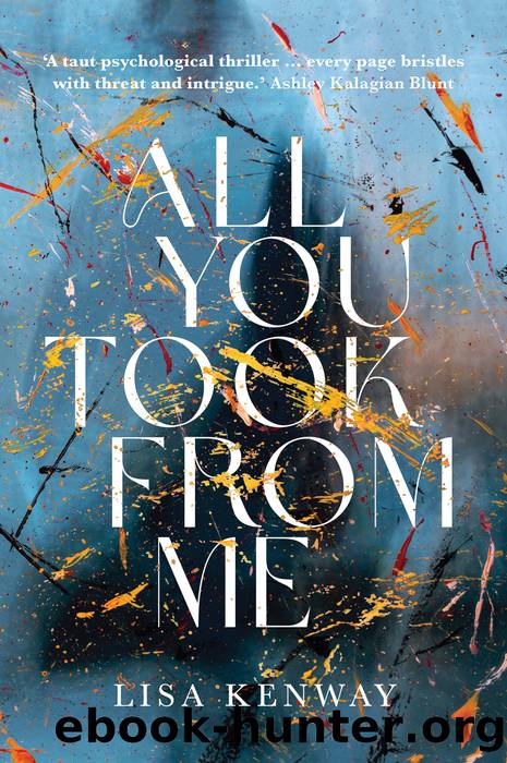 All You Took from Me by Lisa Kenway