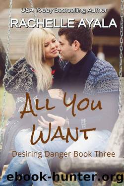 All You Want by Rachelle Ayala