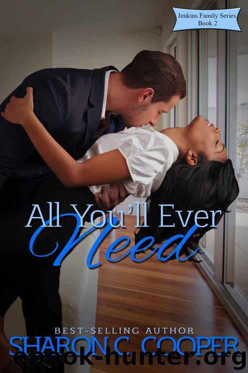 All You'll Ever Need by Sharon C. Cooper