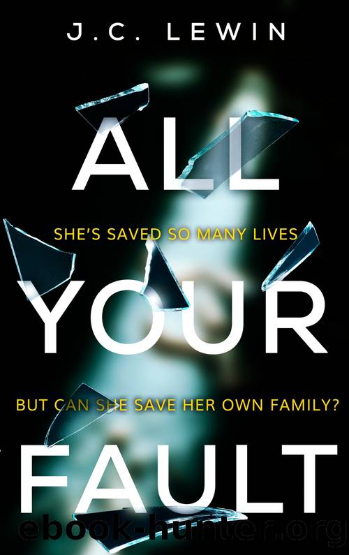 All Your Fault by J. C. Lewin