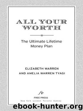 All Your Worth: The Ultimate Lifetime Money Plan by Warren Elizabeth & Tyagi Amelia Warren